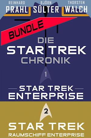 Cover for Björn Sülter · Die Star-Trek-Chronik Bundle - Star Trek: Enterprise (Teil 1) &amp; Raumschiff Enterprise (Teil 2) (Paperback Book) (2022)