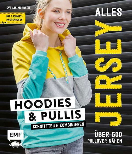 Alles Jersey - Hoodies und Pull - Morbach - Books -  - 9783960930372 - 