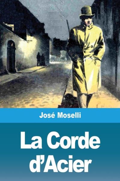 Cover for Jose Moselli · La Corde d'Acier (Paperback Book) (2020)