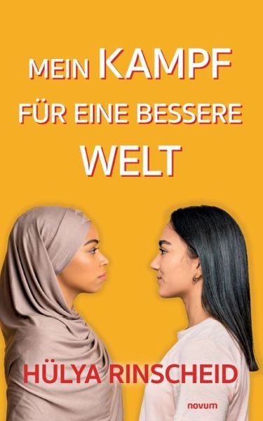 Cover for Hülya Rinscheid · Mein Kampf für eine bessere Welt (Book) (2023)