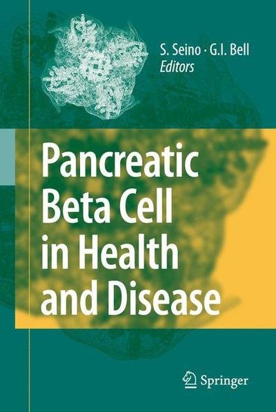Susumu Seino · Pancreatic Beta Cell in Health and Disease (Taschenbuch) [Softcover reprint of hardcover 1st ed. 2008 edition] (2010)