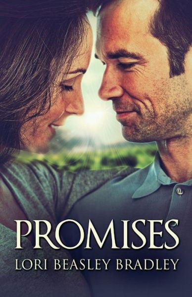 Promises - Lori Beasley Bradley - Books - NEXT CHAPTER - 9784867502372 - June 5, 2021