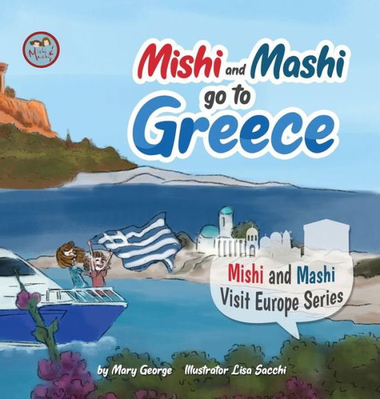 Cover for Mary George · Mishi and Mashi go to Greece (Hardcover Book) (2020)