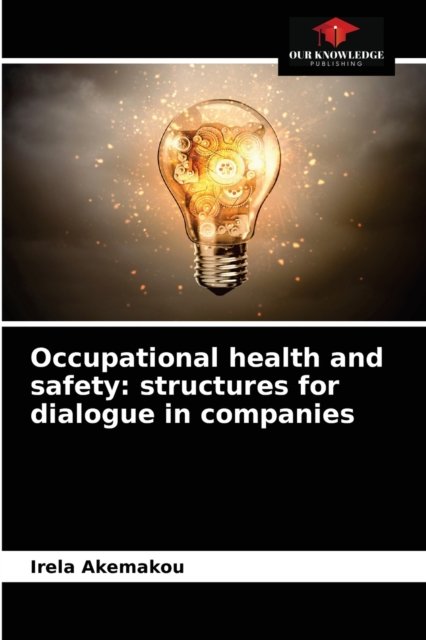 Cover for Irela Akemakou · Occupational health and safety (Paperback Bog) (2021)
