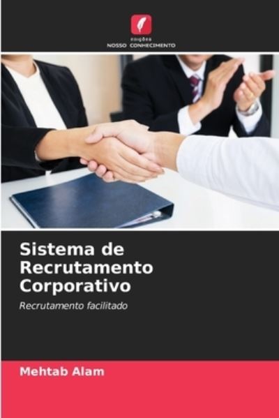 Cover for Mehtab Alam · Sistema de Recrutamento Corporativo (Paperback Book) (2021)