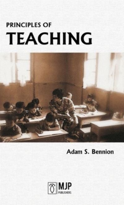 Cover for Adam S Bennion · Principles of Teaching (Hardcover Book) (2021)
