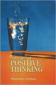 Cover for Praveen Verma · Softwares of Positive Thinking (Paperback Book) (2007)