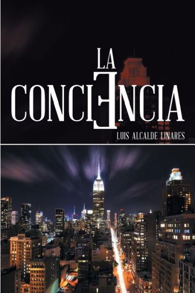 Cover for Luis Alcalde Linares · La Conciencia (Paperback Book) (2015)