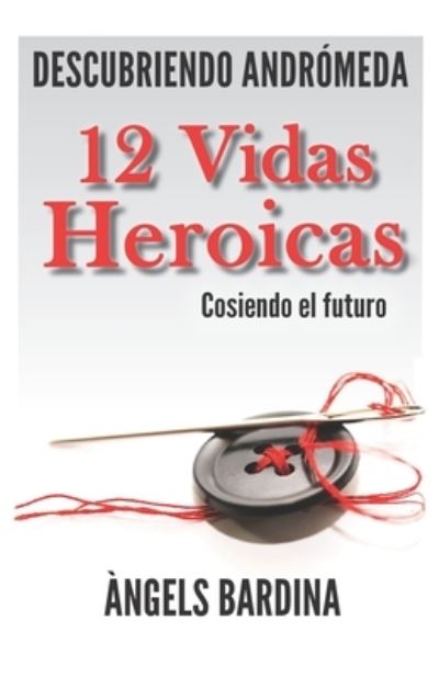 Cover for Àngels Bardina · 12 Vidas Heroicas (Paperback Book) (2020)