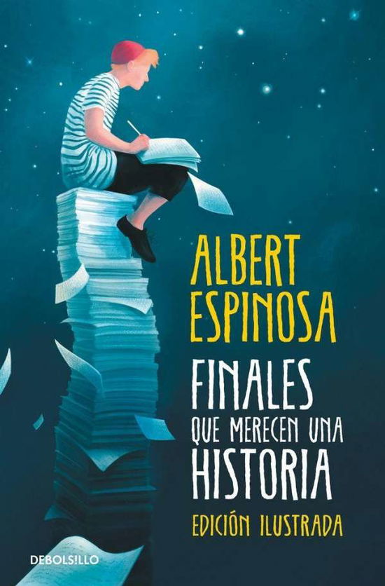 Cover for Albert Espinosa · Finales que merecen una historia / edicion ilustrada (Paperback Book) (2020)