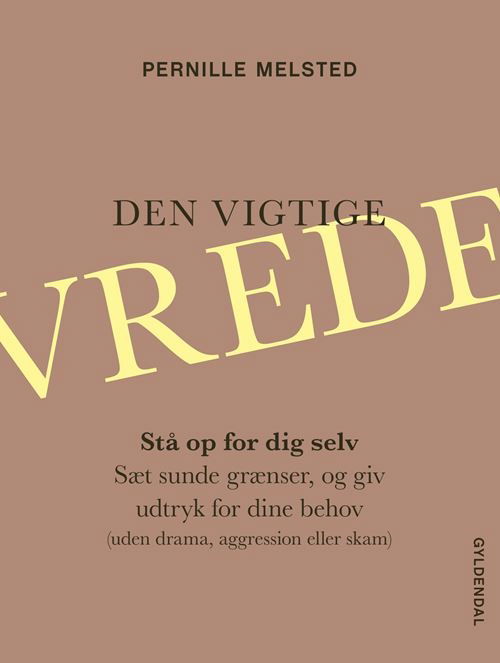 Cover for Pernille Melsted · Den vigtige vrede (Hæftet bog) [1. udgave] (2024)