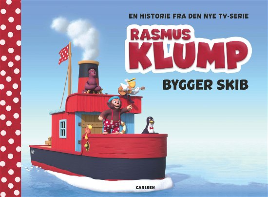 Rasmus Klump bygger skib - . - Books - CARLSEN - 9788711911372 - December 21, 2018