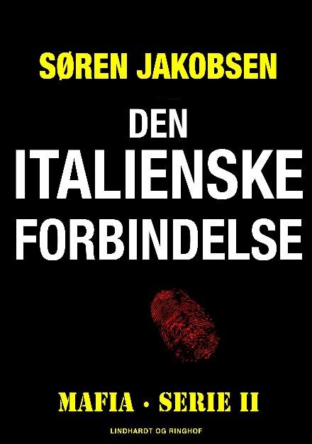 Cover for Søren Jakobsen · Mafia: Den italienske forbindelse (Sewn Spine Book) [3e uitgave] (2018)