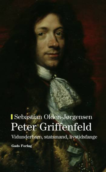 Cover for Sebastian Olden-Jørgensen · Griffenfeld (Gebundenes Buch) [2. Ausgabe] (2006)