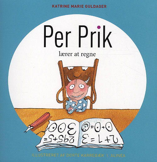 Cover for Katrine Marie Guldager · Per Prik: Per Prik lærer at regne (Book) [1. Painos] (2009)