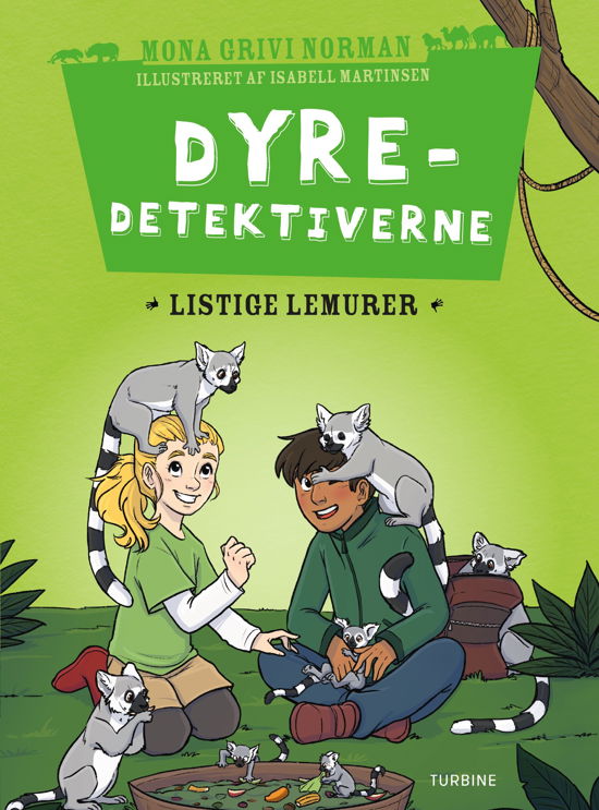 Dyredetektiverne: Listige lemurer - Mona Grivi Norman - Bøger - Turbine - 9788740663372 - 21. oktober 2020