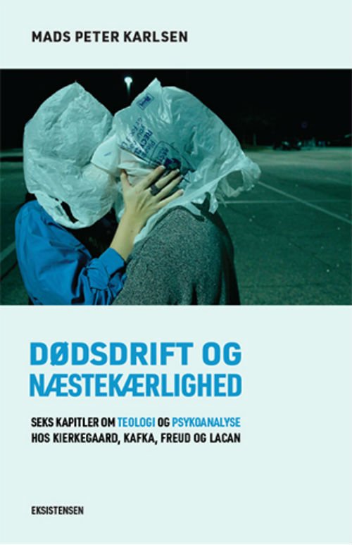 Cover for Mads Peter Karlsen · Dødsdrift og næstekærlighed (Sewn Spine Book) [1th edição] (2018)