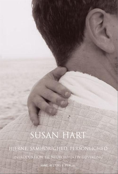 Cover for Susan Hart · Hjerne, samhørighed, personlighed (Sewn Spine Book) [1º edição] (2006)