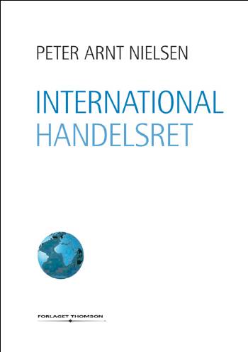 Cover for Peter Arnt Nielsen · International handelsret (Sewn Spine Book) [1st edition] (2006)