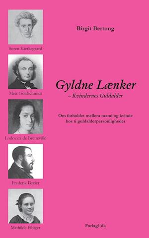 Cover for Birgit Bertung · Gyldne lænker - kvindernes guldalder (Paperback Book) [2e édition] (2011)