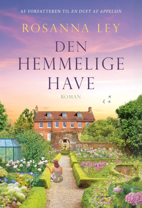 Cover for Rosanna Ley · Den hemmelige have (Sewn Spine Book) [1º edição] (2025)