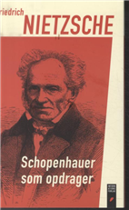 Cover for Friedrich Nietzsche · Schopenhauer som opdrager (Hæftet bog) [1. udgave] (2014)