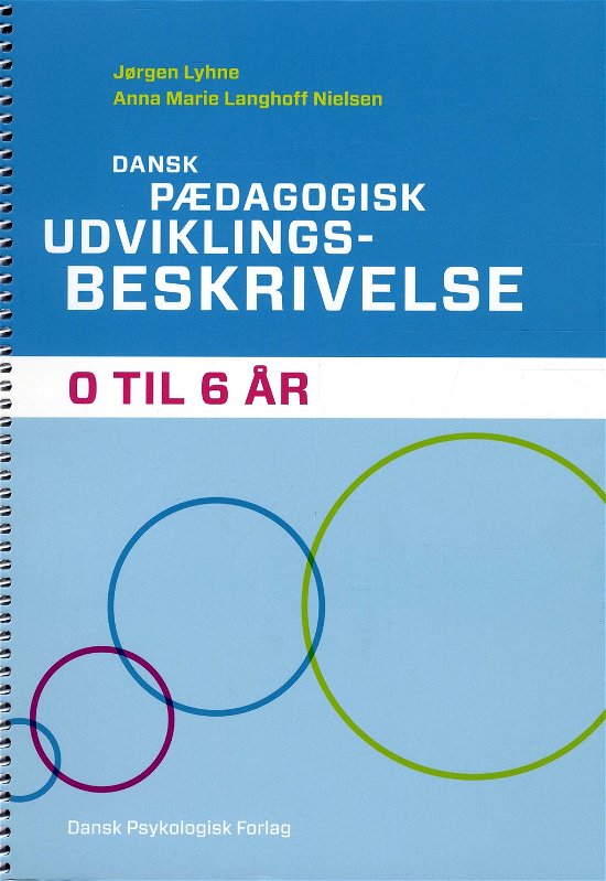 Cover for Anna Marie Langhoff Nielsen Jørgen Lyhne · Dansk pædagogisk udviklingsbeskrivelse 0 til 6 år (CD/BOOK) [1er édition] (2012)