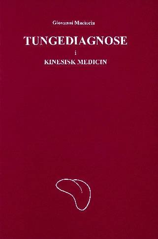 Cover for Giovanni Maciocia · Tungediagnose i kinesisk medicin (Indbundet Bog) [1. udgave] [Indbundet] (2000)