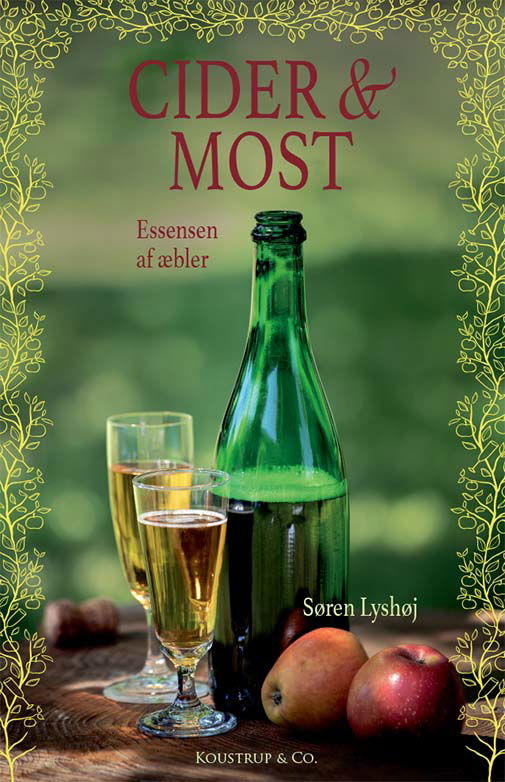 Søren Lyshøj · CIDER og MOST (Innbunden bok) [1. utgave] (2018)