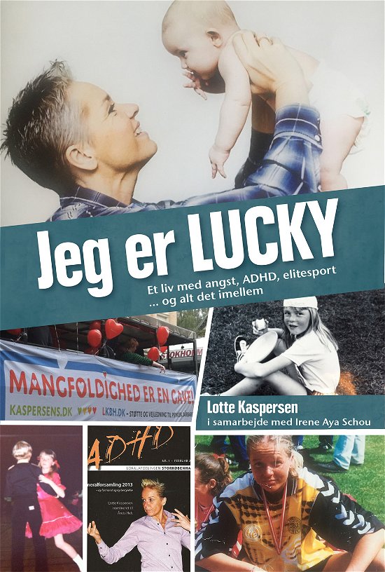 Cover for Irene Aya Schou Lotte Kaspersen · Jeg er Lucky (Sewn Spine Book) [1.º edición] (2018)