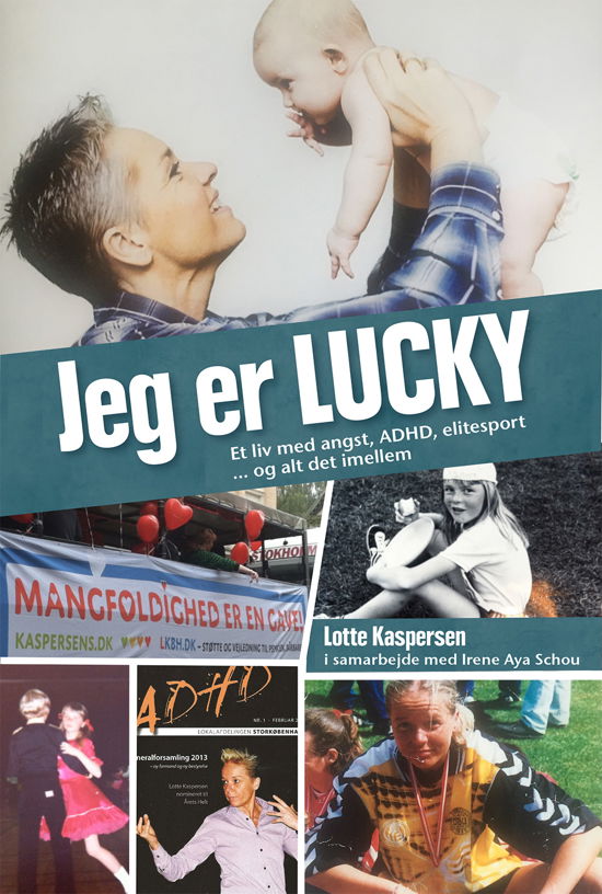 Cover for Irene Aya Schou Lotte Kaspersen · Jeg er Lucky (Sewn Spine Book) [1st edition] (2018)