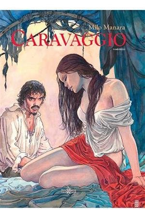 Cover for Milo Manara · Caravaggio - samlet bind (Bound Book) [1º edição] (2020)