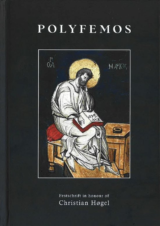 Cover for Lærke Andersen, Jonas J. H. Christensen, Rasmus Vangshardt · Polyfemos. Festschrift in Honour of Christian Høgel. (Bound Book) [1º edição] (2024)