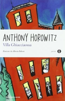 Cover for Anthony Horowitz · Villa Ghiacciaossa (Book)