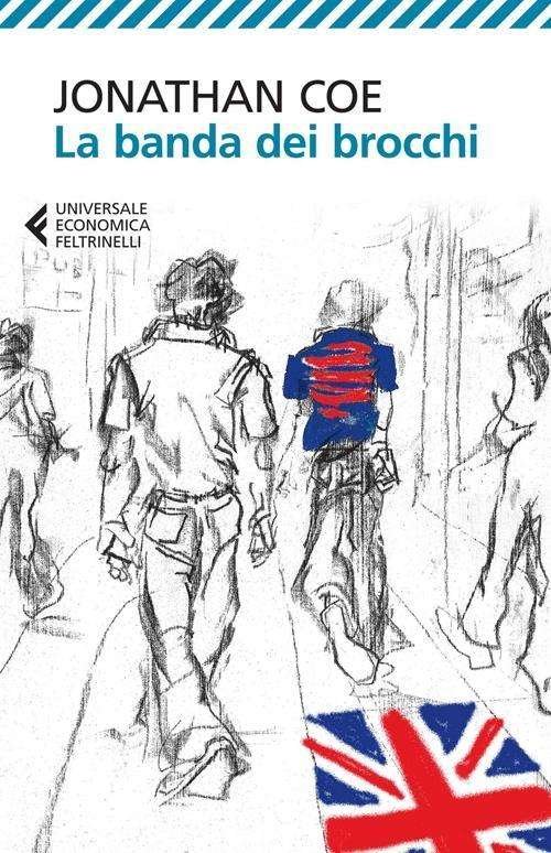 Cover for Jonathan Coe · La Banda Dei Brocchi (Book) (2015)