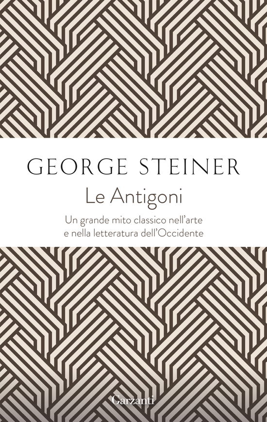 Cover for George Steiner · Le Antigoni (Bok)