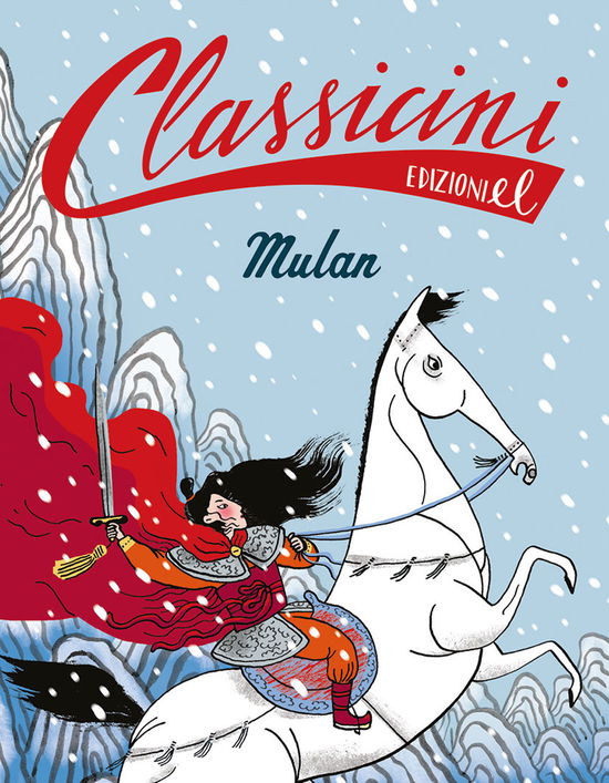 Mulan. Classicini. Ediz. A Colori - Sarah Rossi - Books -  - 9788847740372 - 