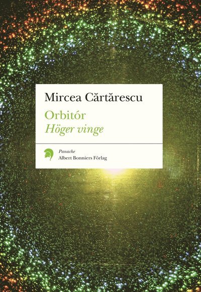 Cover for Mircea Cartarescu · Orbitór Höger vinge (Bog) (2008)