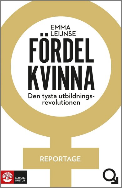 Cover for Emma Leijnse · Fördel kvinna : den tysta utbildningsrevolutionen (Gebundenes Buch) (2017)