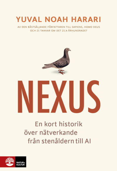 Cover for Yuval Noah Harari · Nexus : En kort historik över informationsnätverk från ste (Bound Book) (2024)