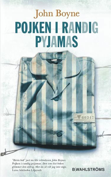 Pojken i randig pyjamas - John Boyne - Bücher - B Wahlströms - 9789132210372 - 2. Oktober 2018