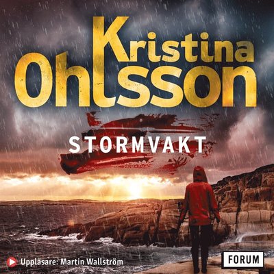 Cover for Kristina Ohlsson · Strindbergserien: Stormvakt (Hörbuch (MP3)) (2020)