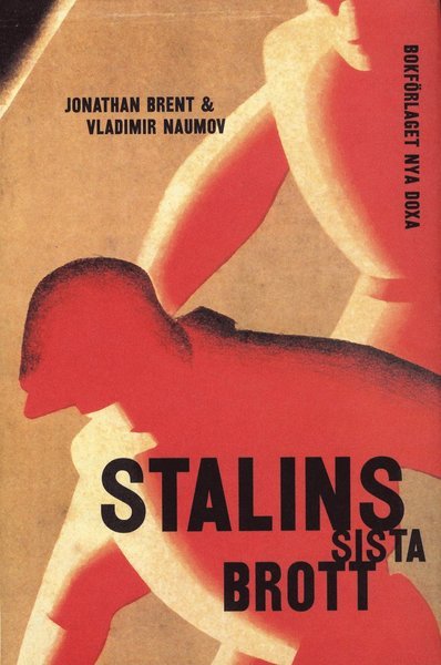 Cover for Vladimir Naumov · Stalins sista brott (Bound Book) (2004)