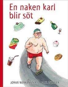 Cover for Johan Werkmäster · En naken karl blir söt (Paperback Book) (2010)