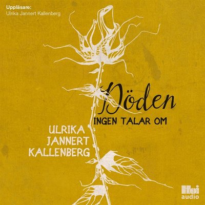 Cover for Ulrika Jannert Kallenberg · Döden ingen talar om (Audiobook (MP3)) (2017)