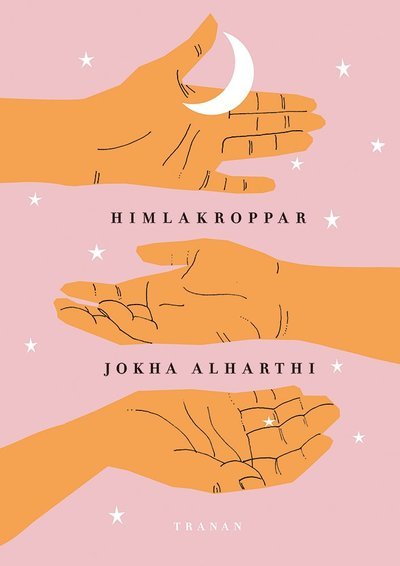 Cover for Jokha Alharthi · Himlakroppar (Indbundet Bog) (2021)