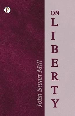 Cover for John Stuart Mill · On Liberty (Taschenbuch) (2022)