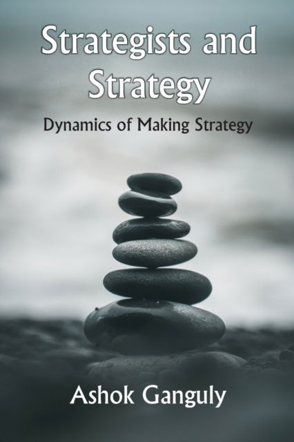 Cover for A K Ganguly · Strategists And Strategy (Paperback Book) (2021)