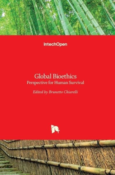 Cover for Brunetto Chiarelli · Global Bioethics: Perspective for Human Survival (Hardcover bog) (2011)