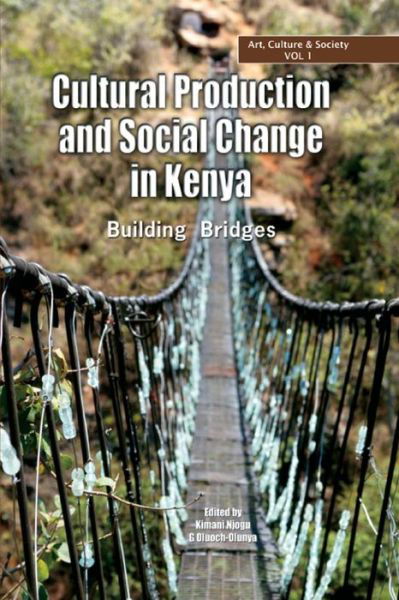 Cover for Kimani Njogu · Cultural Production and Change in Kenya. Building Bridges (Paperback Bog) (2007)